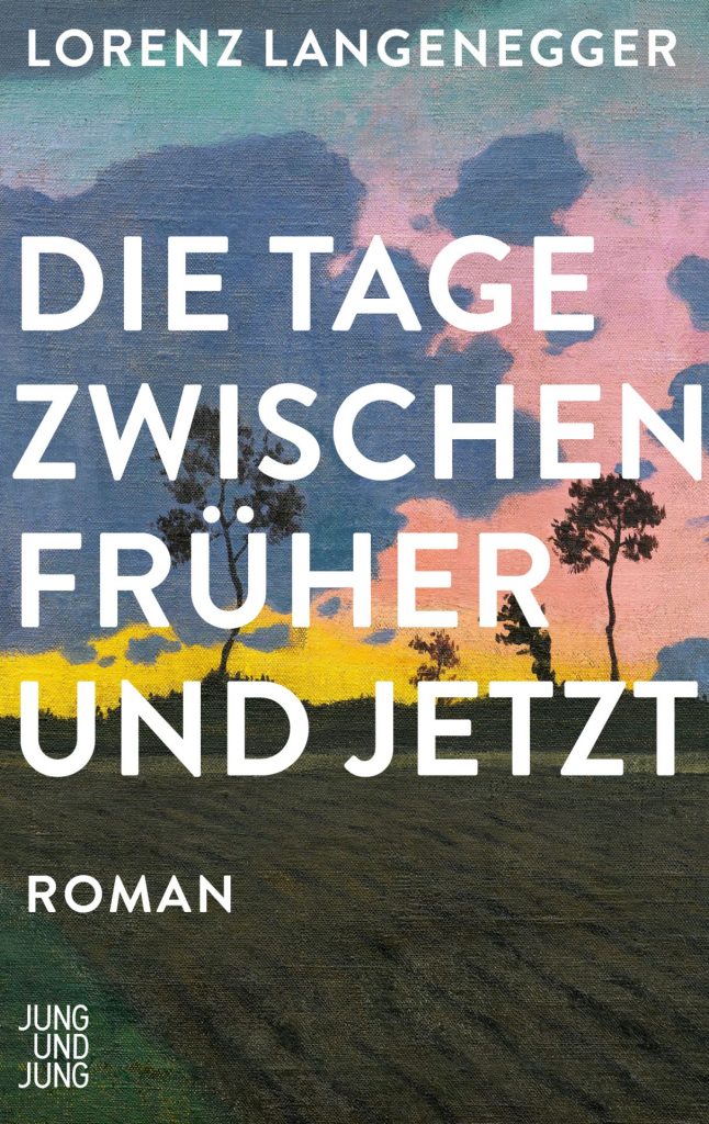 Die Tage zwischen Früher und Jetzt